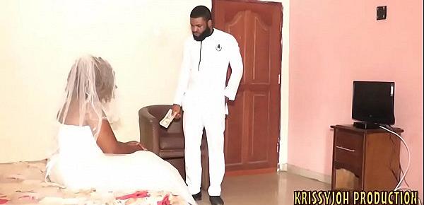  I Fucked My Nigerian Ex Girlfriend On Her Wedding Day. (Nollywood Sex Movie) - NOLLYPORN